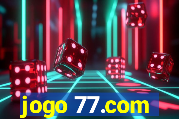 jogo 77.com